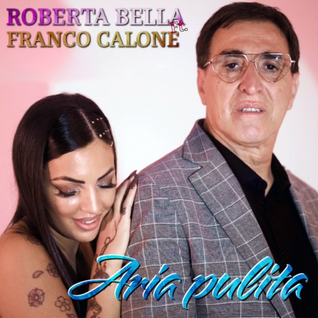 Aria pulita ft. Franco Calone | Boomplay Music