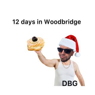 12 days in Woodbridge