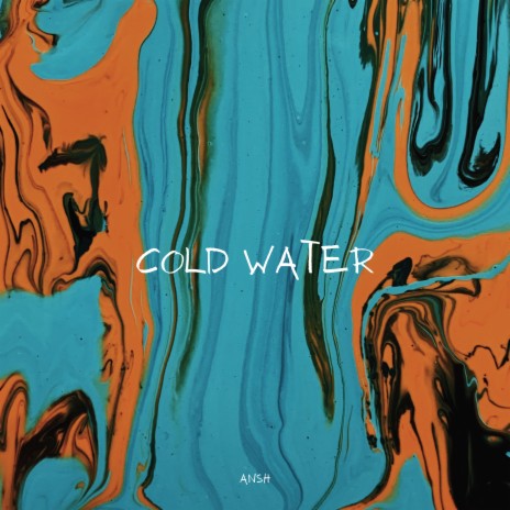 Cold Water | Boomplay Music