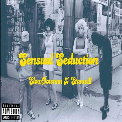 Sensual Seduction freestyle ft. StanWill | Boomplay Music