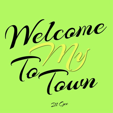 Welcome to My Town