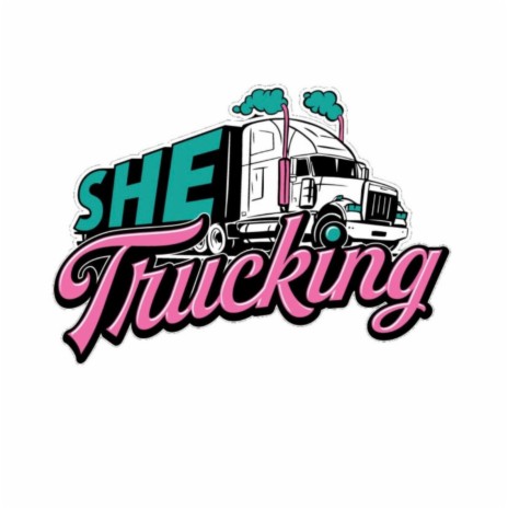 She Trucking | Boomplay Music