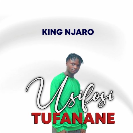 Usifosi Tufanane | Boomplay Music