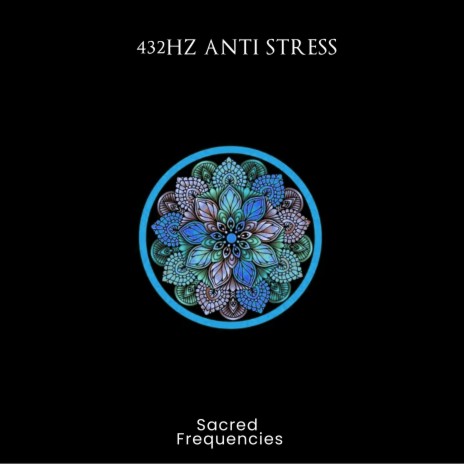 432Hz Anti Stress