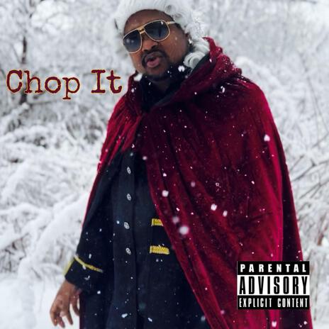 Chop It | Boomplay Music