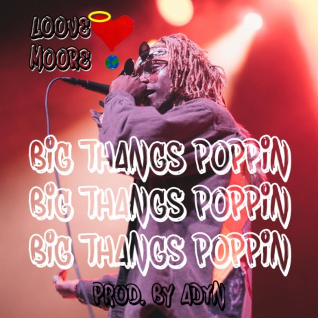 Big Thangs Poppin' | Boomplay Music