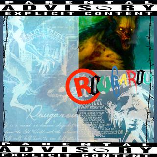 ROUGAROU (THE BEAST I'VE BECOME)