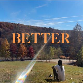 Better lyrics | Boomplay Music