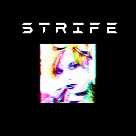 S T R I F E | Boomplay Music