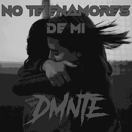 No te enamores de mí | Boomplay Music