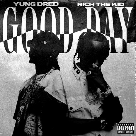 Good Day ft. Rich The Kid | Boomplay Music