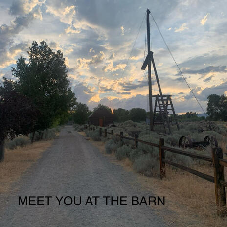 MEET YOU AT THE BARN