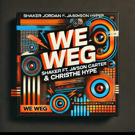 We Weg ft. Jayson Carter, Shakeer Jordan & Chris The Hype | Boomplay Music