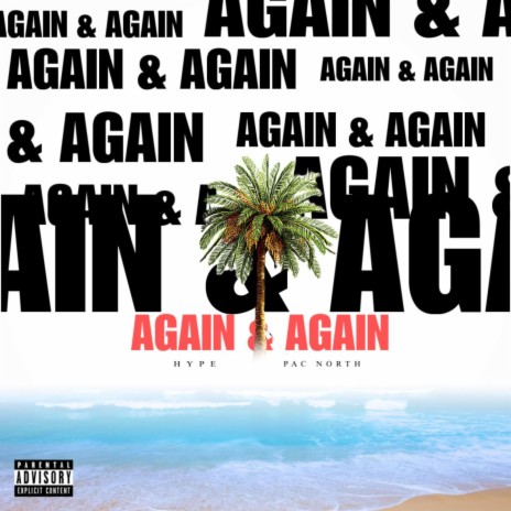 Again & Again ft. Pac North | Boomplay Music