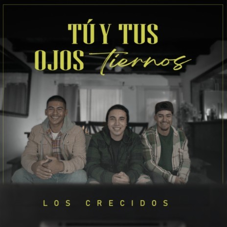 Tú Y Tus Ojos Tiernos | Boomplay Music