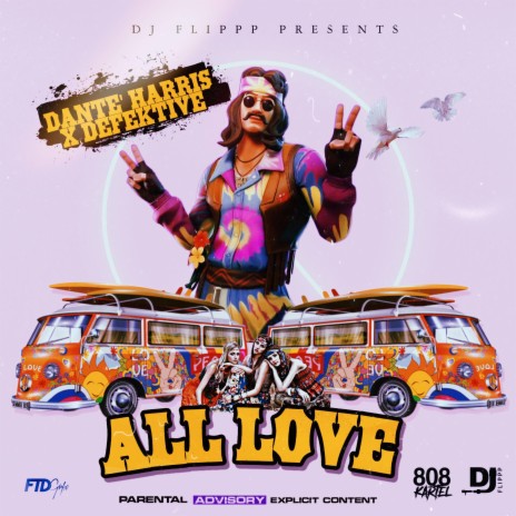 All Love ft. Dante' Harris & Defektive | Boomplay Music