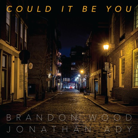 Could It Be You | Boomplay Music