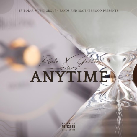 Any Time ft. Gahttz | Boomplay Music