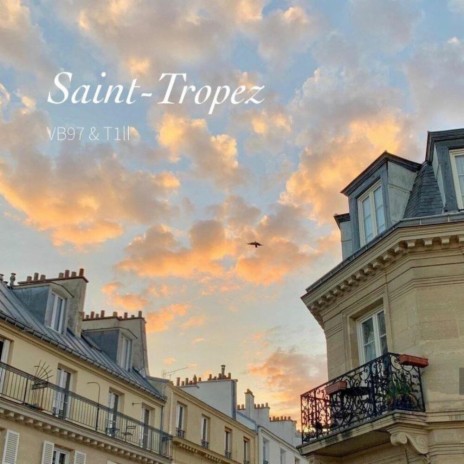 Saint-Tropez ft. VB97 | Boomplay Music