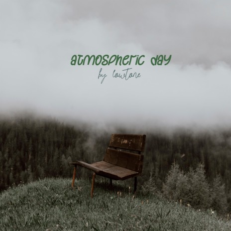 Atmospheric Day | Boomplay Music