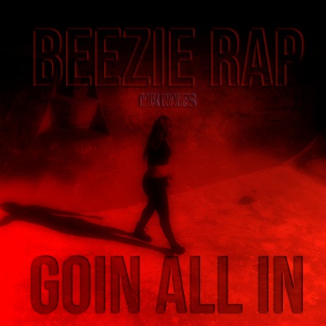 Goin All In ft. Mix Waves | Boomplay Music