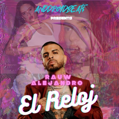 Rauw Alejandro (El Reloj) | REGGAETON | DANCEHALL | TYPE BEAT | | Boomplay Music