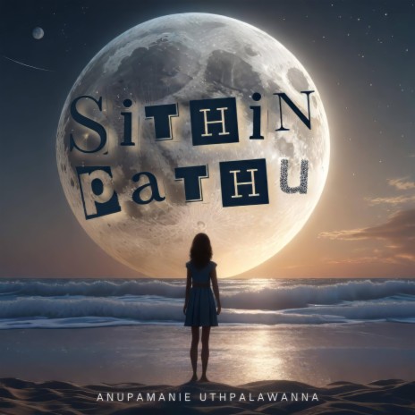 Sithin Pathu ft. Anupamanie Uthpalawanna | Boomplay Music