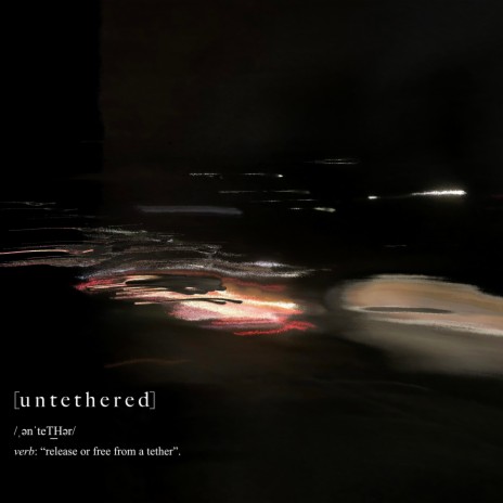 untethered | Boomplay Music