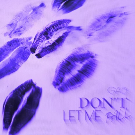 Don't Let Me Fall | Boomplay Music