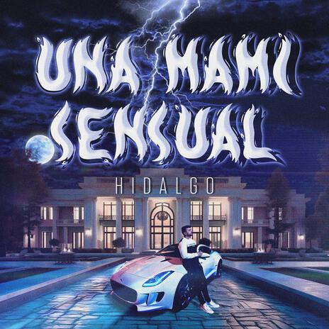 Una Mami Sensual | Boomplay Music