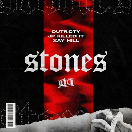 Stones ft. Xay Hill & JP KILLED IT | Boomplay Music