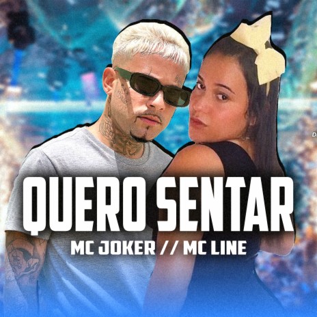 Quero Sentar ft. Mc Line | Boomplay Music