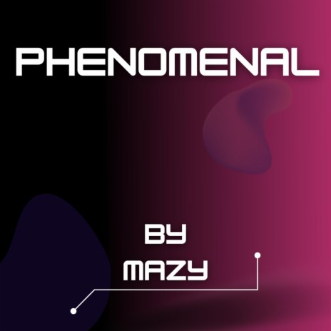 Phenomenal | Boomplay Music