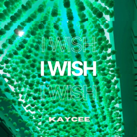 I Wish | Boomplay Music