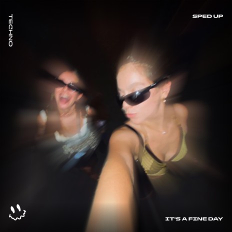 IT'S A FINE DAY (TECHNO SPED UP) ft. BASSTON | Boomplay Music