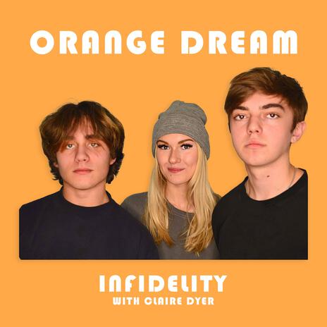 Orange Dream ft. Claire Dyer | Boomplay Music