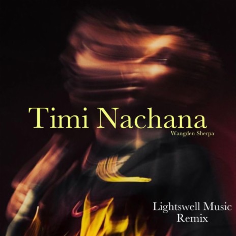Wangden Sherpa (Timi Nacha na) (Lightswell Remix) | Boomplay Music