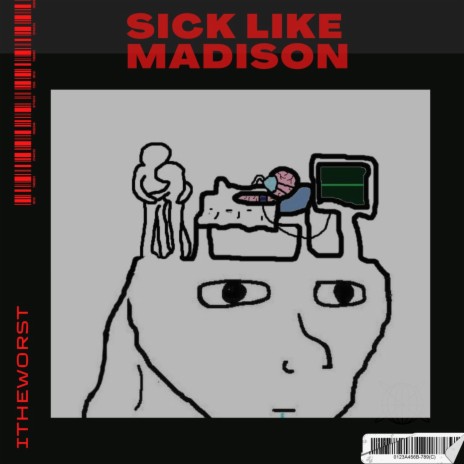 Sick like Madison | Boomplay Music