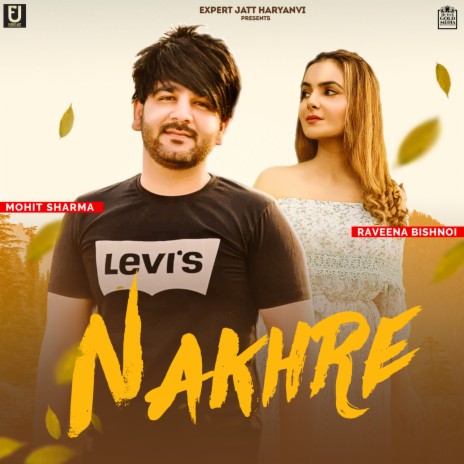 Nakhre ft. Raveena Bishnoi | Boomplay Music