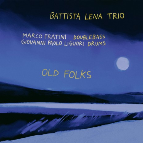 Old Folks ft. Marco Fratini & Giovanni Paolo Liguori | Boomplay Music