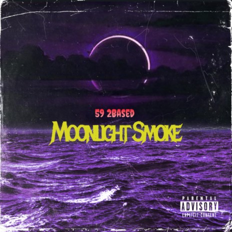 Moonlight Smoke | Boomplay Music