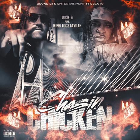 Chasin Chicken ft. King Locstaville | Boomplay Music