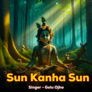 Sun Kanha Sun