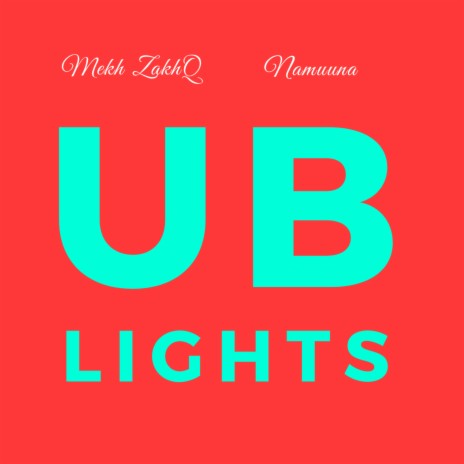 UB Lights ft. Namuuna | Boomplay Music