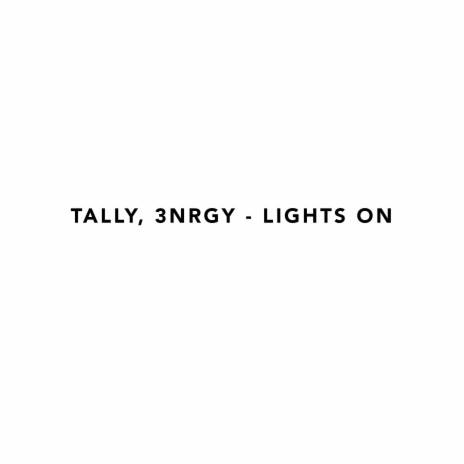 Lights On ft. 3NRGY | Boomplay Music