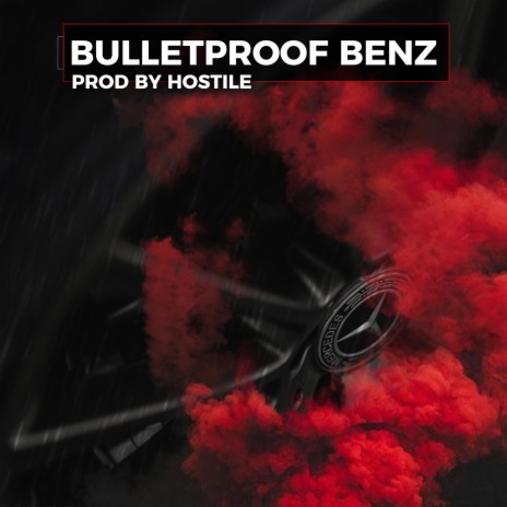 Bulletproof Benz (Instrumental) | Boomplay Music