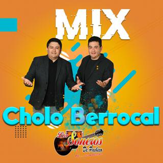 Mix Cholo Berrocal