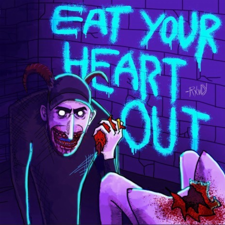 EAT YOUR HEART OUT ft. Paris Shadows | Boomplay Music