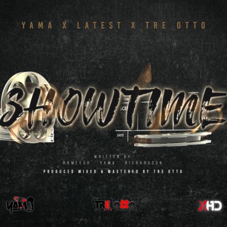 Showtime ft. Yama & Latest | Boomplay Music