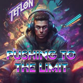 TELFON, Pushing to the limit